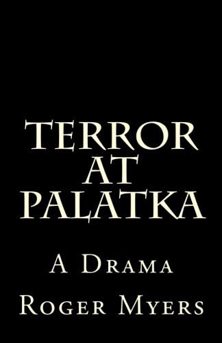 Terror At Palatka A Drama