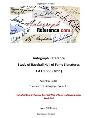 Autograph Reference. Com Study of Baseball Hall of Fame Signatures