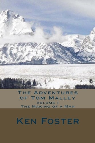 The Adventures of Tom Malley The Making of a Man