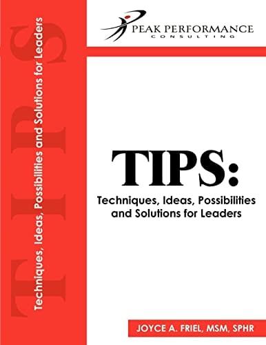 Tips Techniques, Ideas, Possibilities and Solutions for Leaders