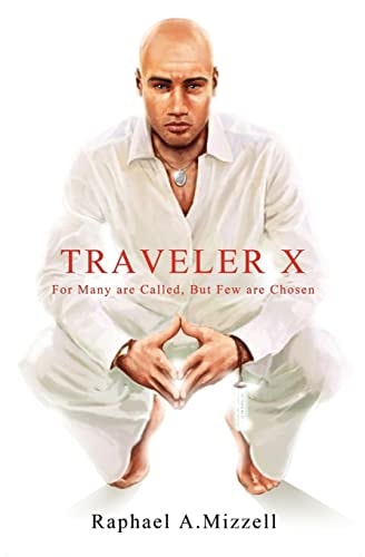 Traveler X For Many Are Called, But Few Are Chosen
