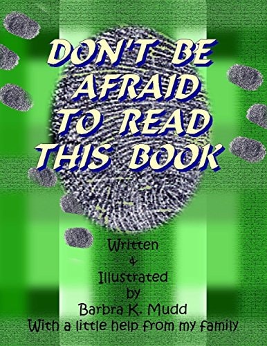 Don't Be Afraid To Read This Book