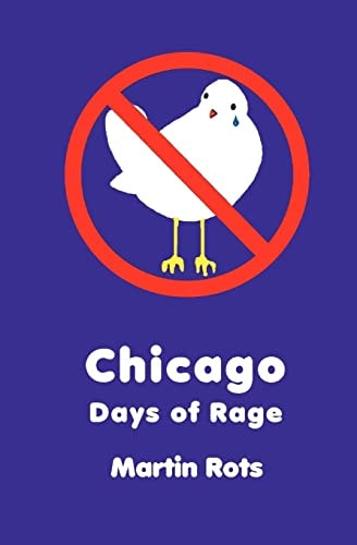 Chicago: Days of Rage The Woodstock Trilogy
