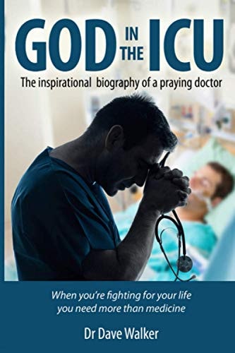 God in the ICU Suddenly Things Happened That He Never Could Have Imagined
