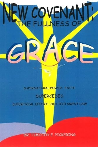 New Covenant The Fullness of Grace