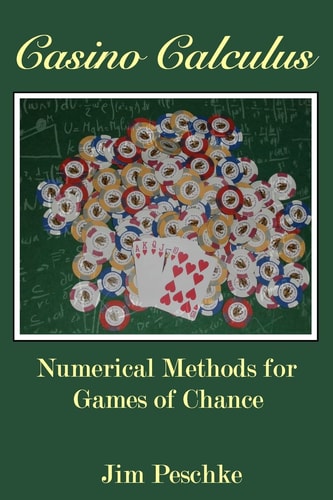 Casino Calculus Numerical Methods for Games of Chance