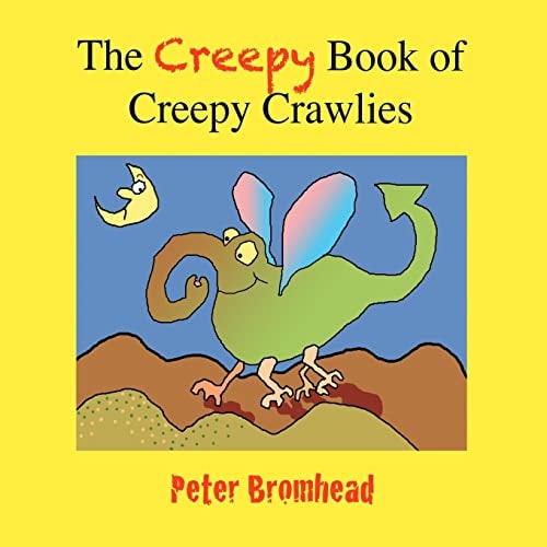 The Creepy Book of Creepy Crawlies
