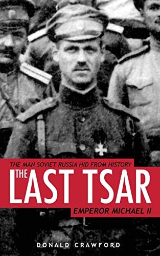 The Last Tsar Emperor Michael II