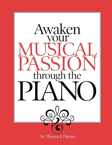 Awaken Your Musical Passion Through the Piano