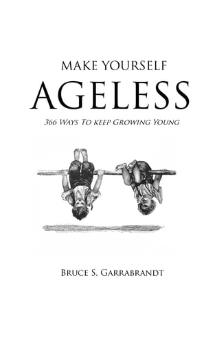 Make Yourself Ageless 366 Ways to Keep Growing Young