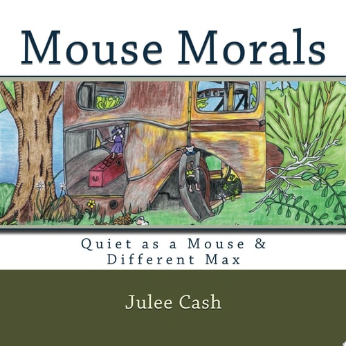 Mouse Morals Quiet as a Mouse & Different Max