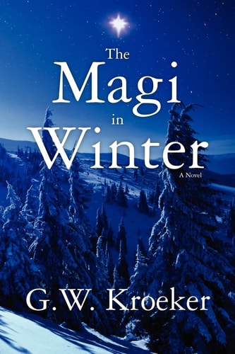 The Magi in Winter A Novel