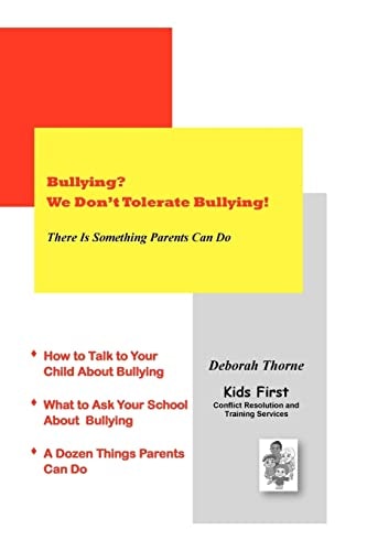 Bullying? We Don't Tolerate Bullying! There Is Something Parents Can Do