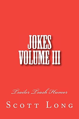 Jokes Volume III Trailer Trash Humor