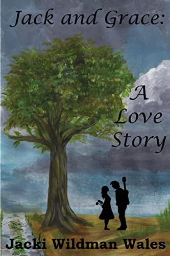 Jack and Grace A Love Story