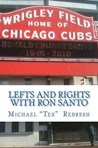 Lefts and Rights with Ron Santo