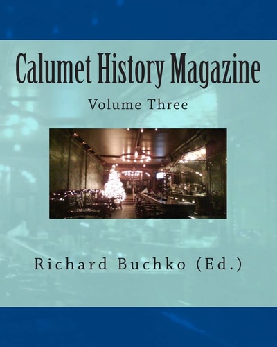 Calumet History Magazine Volume Three