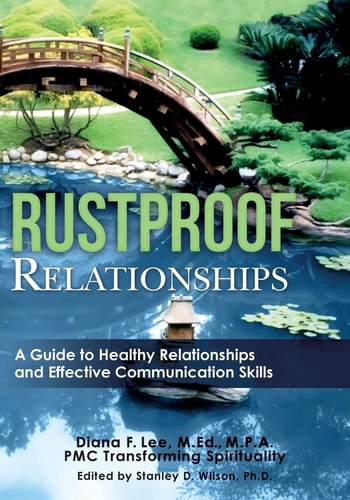 Rustproof Relationships A Guide to Healthy Relationships and Effective Coping Skills