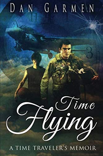 Time Flying A Time Traveler's Memoir