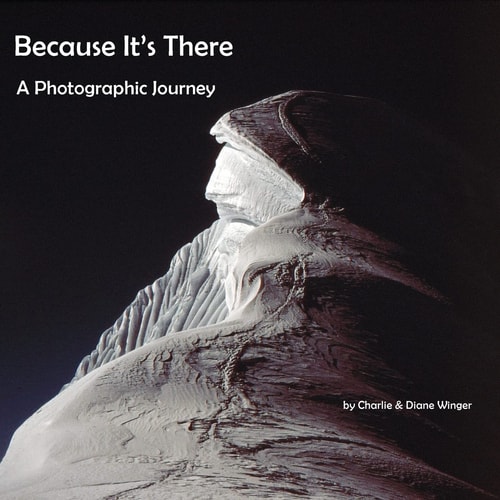 Because It's There A Photographic Journey