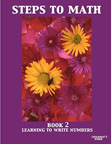 Steps To Math Book 2 Learning To Write Numbers