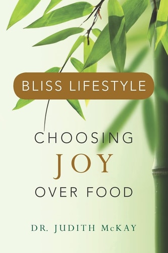 Bliss Lifestyle Choosing Joy Over Food