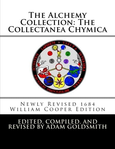The Alchemy Collection The Collectanea Chymica