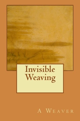 Invisible Weaving