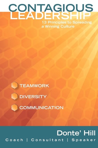 Contagious Leadership 13 Principles to Spreading a Winning Culture