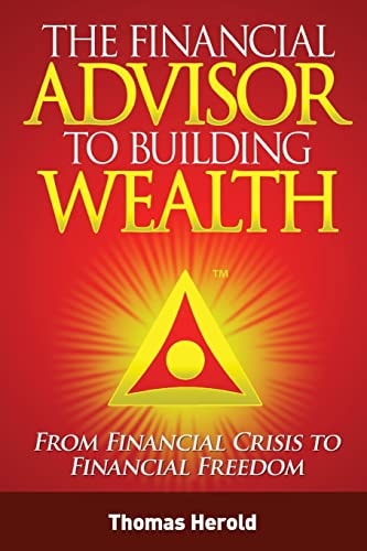 The Financial Advisor to Building Wealth - Fall 2010 Edition Pursuing Prosperity with Financial Education