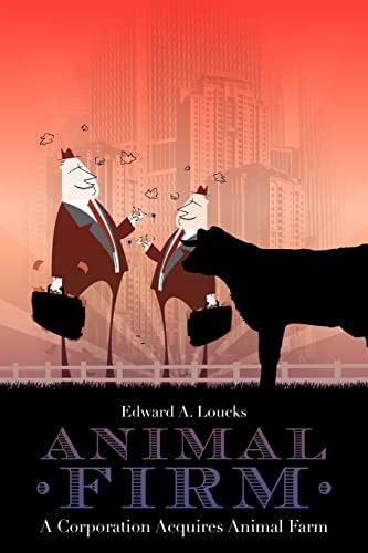 Animal Firm A Corporation Acquires Animal Farm