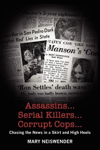 Assassins... Serial Killers... Corrupt Cops... Chasing the News in a Skirt and High Heels