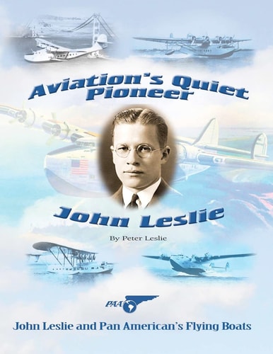 Aviation's Quiet Pioneer Pan American Flying Boats