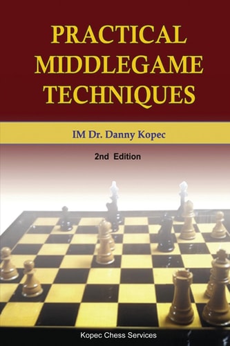 Practical Middlegame Techniques