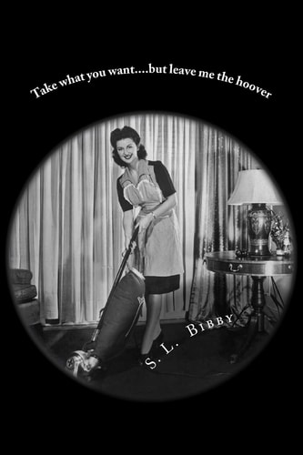 Take What You Want... . But Leave Me the Hoover