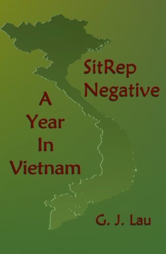 SitRep Negative A Year in Vietnam