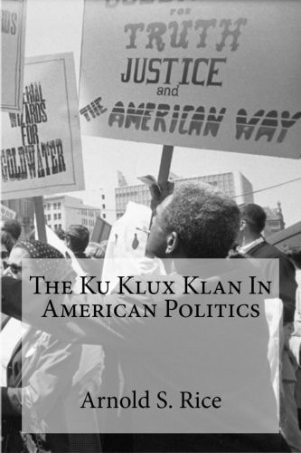 The Ku Klux Klan In American Politics