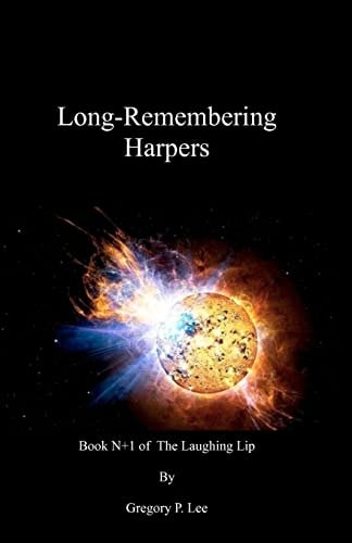 Long-Remembering Harpers Book N+1 of The Laughing Lip