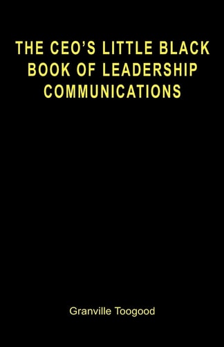 The CEO's Little Black Book of Leadership Communications