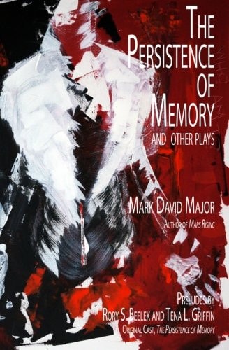 The Persistence of Memory and Other Plays