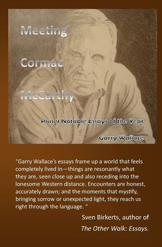 Meeting Cormac McCarthy Plus 9 Notable Essays of the Year