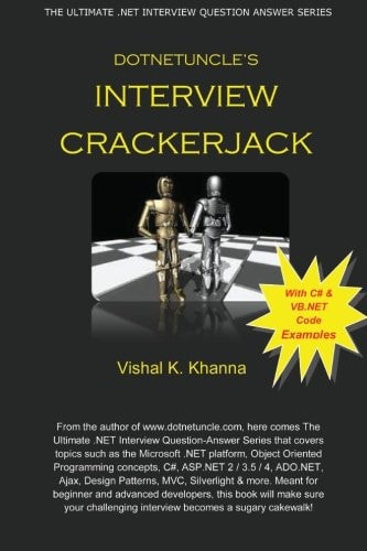 Dotnetuncle's Interview Crackerjack The Ultimate . NET Interview Question-Answer Series
