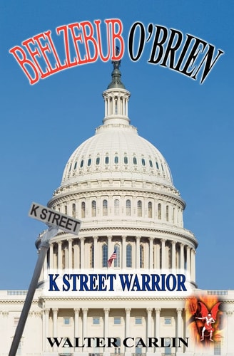 Beelzebub O'Brien, K Street Warrior