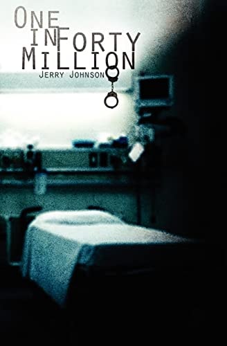 One in Forty Million A True Story of Americas Broken Medical System.