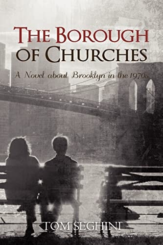 The Borough of Churches A Novel about Brooklyn in The 1970s
