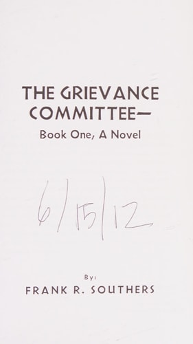 "The Grievance Committee---Book One", A Novel