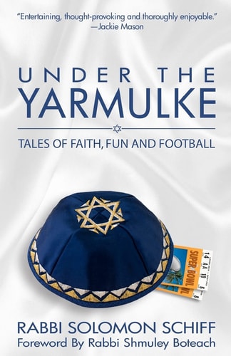 Under the Yarmulke Tales of Faith, Fun and Football