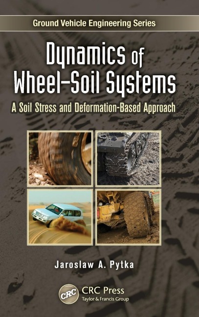 Dynamics of Wheel-Soil Systems: A Soil Stress and Deformation-Based Approach
