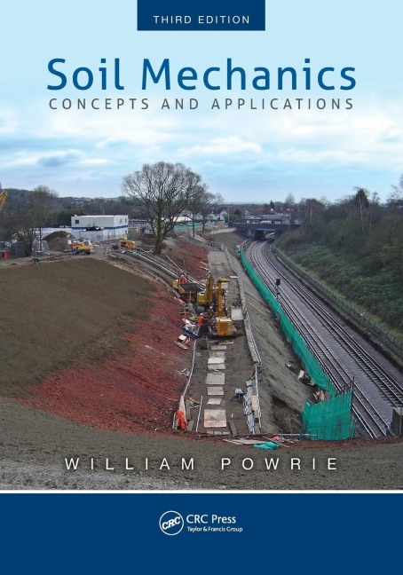 Soil Mechanics: Concepts and Applications, Third Edition