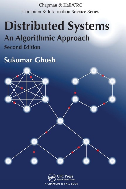 Distributed Systems: An Algorithmic Approach, Second Edition